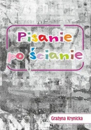 pisanie-po-scianie-grazyna-krynicka