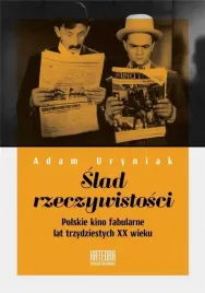 slad-rzeczywistosci-polskie-kino-fabularne