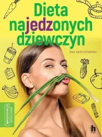 dieta-najedzonych-dziewczyn-ewa-zwierzchowska