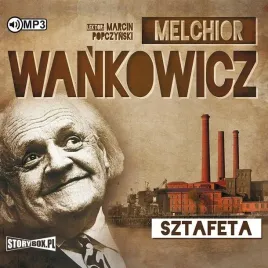 sztafeta-w-2-audiobook-melchior-wankowicz