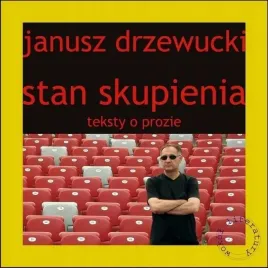 stan-skupienia-janusz-drzewudzki