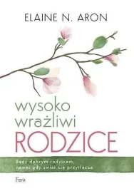 wysoko-wrazliwi-rodzice-aron-elaine-n