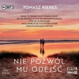 nie-pozwol-mu-odejsc-audiobook-tomasz-kieres