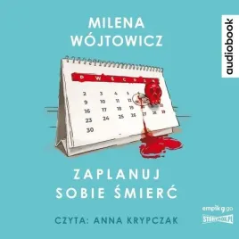 zaplanuj-sobie-smierc-audiobook-milena-wojtowicz