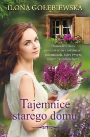 tajemnice-starego-domu-ilona-golebiewska