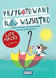 przygotowani-na-wszystko-life-hacki-w-podrozy