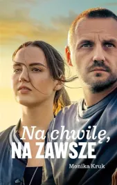 na-chwile-na-zawsze-monika-kruk