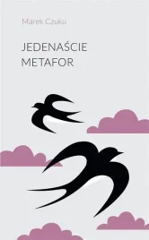 jedenascie-metafor-marek-czuku