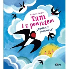 tam-i-z-powrotem-opowiesci-jaskolek