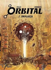 orbital-t-7-implozja-sylvain-runberg-serge-pelle