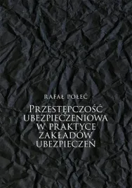 przestepczosc-ubezpieczeniowa-w-praktyce