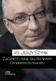 zachwyt-i-inne-skutki-wiary-od-wiersza-do-traktatu