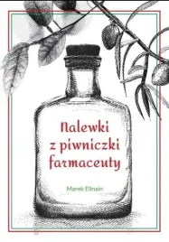 nalewki-z-piwniczki-farmaceuty-marek-ellnain