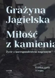 milosc-z-kamienia-grazyna-jagielska