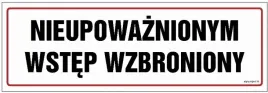 nieupowaznionym-wstep-wzbroniony-tabliczka-30x10-cm-plyta-sztywna-1mm