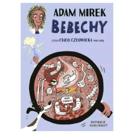 bebechy-czyli-cialo-czlowieka-pod-lupa-adam-mirek-2023