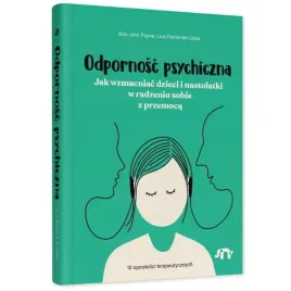 natuli-ksiazka-odpornosc-psychiczna-jak-wzmacniac-dzieci-w-radzeniu-sobie