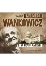 w-pepku-ameryki-audiobook-melchior-wankowicz
