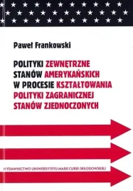 polityki-zewnetrzne-stanow-amerykanskich-w-procesi