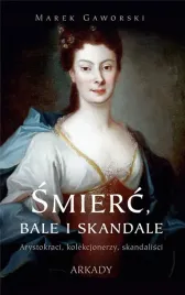 smierc-bale-i-skandale-marek-gaworski
