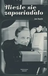 niezle-sie-zapowiadalo-jan-suzin