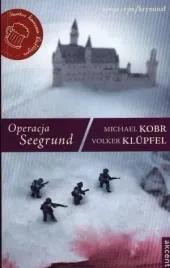 operacja-seegrund-volker-klupfel-michael-kobr