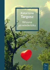 wiosna-po-wiedensku-katarzyna-targosz