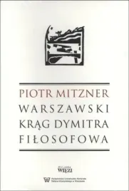 warszawski-krag-dymitra-filosofowa-piotr-mitzner