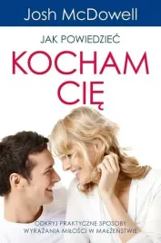 jak-powiedziec-kocham-cie-josh-mcdowell