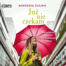 juz-nie-czekam-audiobook-agnieszka-olejnik