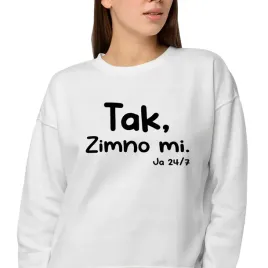 bluza-damska-biala-na-prezent-urodziny-tak-zimno-mi-ja-24-7-napisy-wzory-m