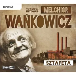sztafeta-audiobook-melchior-wankowicz