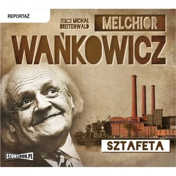sztafeta-audiobook-melchior-wankowicz