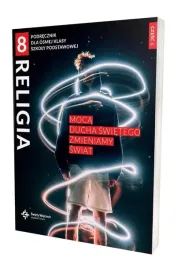 moca-ducha-swietego-zmieniamy-swiat-kl-8-1-podrecznik-z-cwiczeniami-sw-wojc