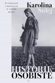 historie-osobiste-karolina-sulej