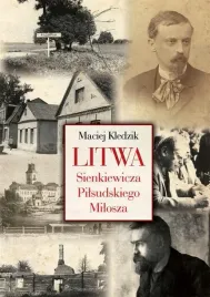 litwa-sienkiewicza-pilsudskiego-i-milosza