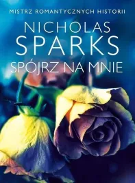 spojrz-na-mnie-nicholas-sparks