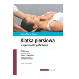 klatka-piersiowa-w-ujeciu-osteopatycznym-jean-pierre-barral-ksiazka
