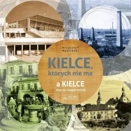 kielce-ktorych-nie-ma-krzysztof-myslinski