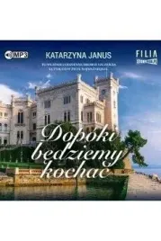 dopoki-bedziemy-kochac-audiobook-katarzyna-janus