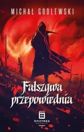falszywa-przepowiednia-michal-godlewski