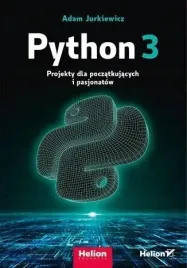 python-3-projekty-dla-poczatkujacych-i-pasjonatow
