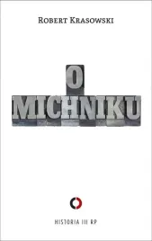 o-michniku-robert-krasowski