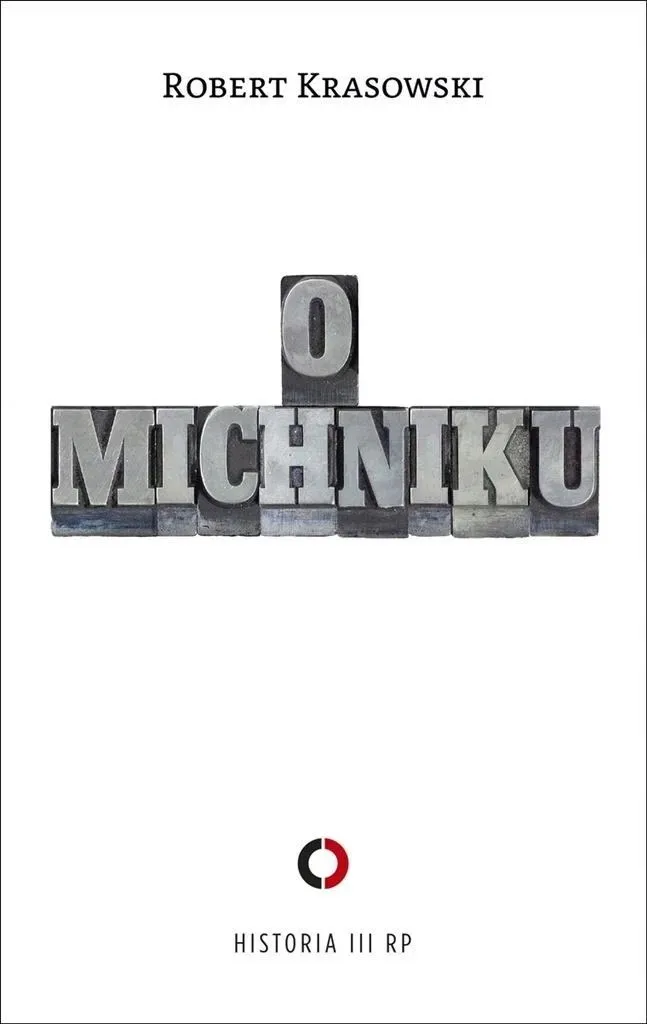 o-michniku-robert-krasowski