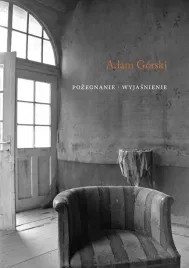 pozegnanie-wyjasnienie-adam-gorski
