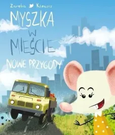 myszka-w-miescie-nowe-przygody-wieslawa-zareba