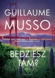 bedziesz-tam-guillaume-musso