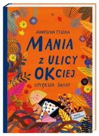 mania-z-ulicy-okciej-upieksza-swiat