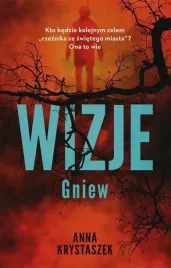 wizje-gniew-anna-krystaszek