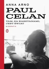paul-celan-tam-za-kasztanami-jest-swiat-biogra